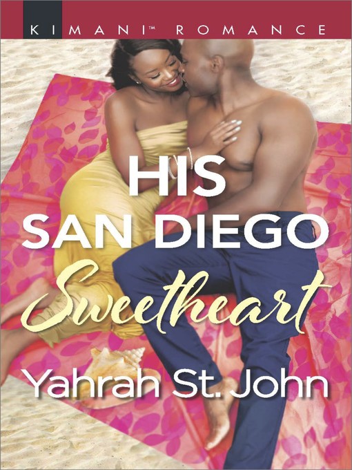 Title details for His San Diego Sweetheart by Yahrah St. John - Available